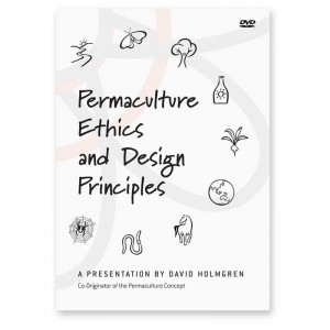 Permaculture Ethics & Design Principles DVD